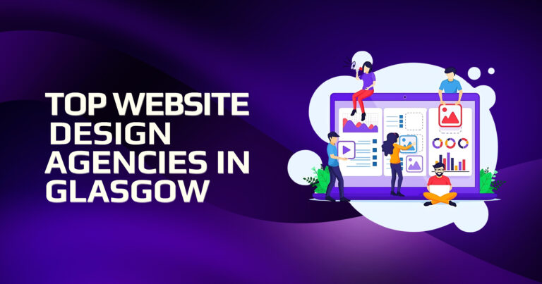 Top 5 web design agencies in Glasgow