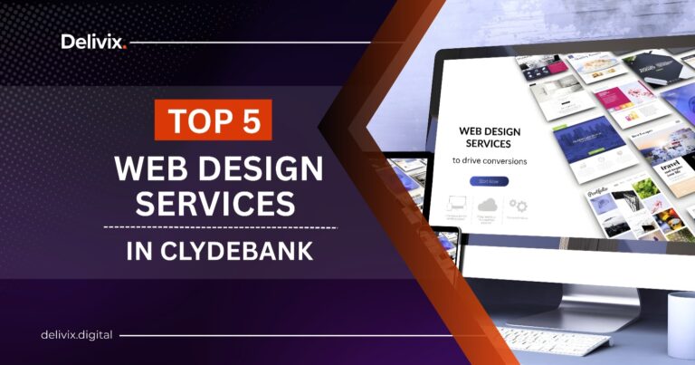 Top 5 web design services in Clydebank to drive conversions
