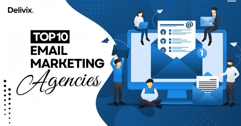 Top 10 Email Marketing Agencies: Your Complete Guide to Email Marketing Success