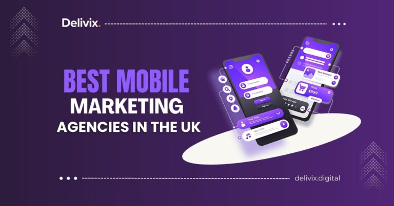 Best mobile marketing agencies in the UK