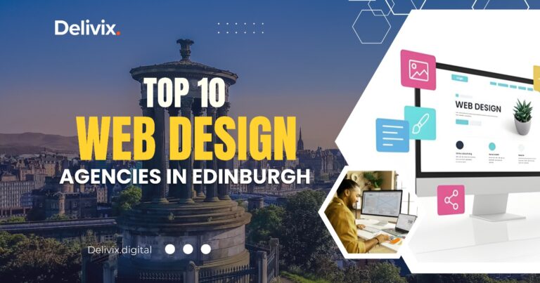 Top 10 web design agencies in Edinburgh